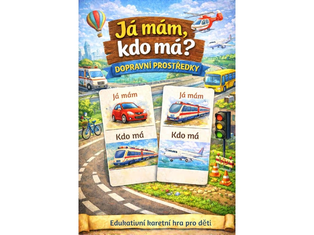 Já mám, kdo má? — Doprava