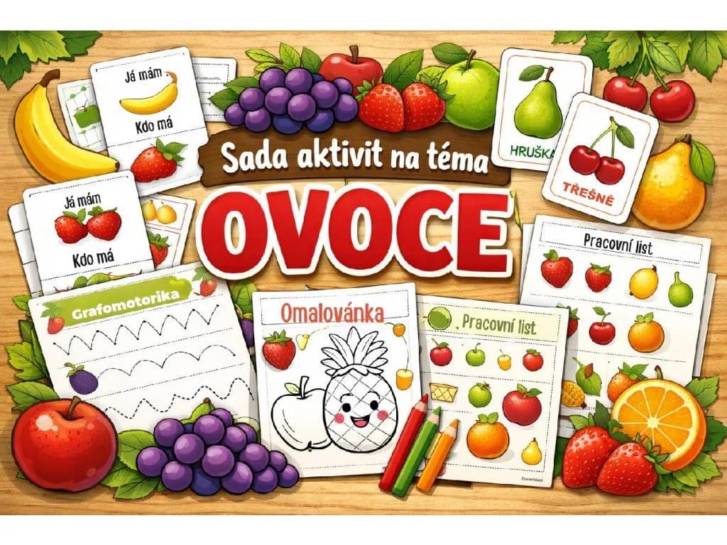 Celkový soubor Ovoce — kompletní výukový balíček pro MŠ a ZŠ